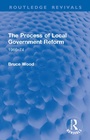 Cover: The Process of Local Government Reform - Routledge