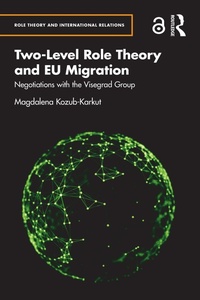 Enlarge image Cover: Two-Level Role Theory and EU Migration - Routledge