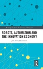 Cover: Robots, Automation and the Innovation Economy - Routledge