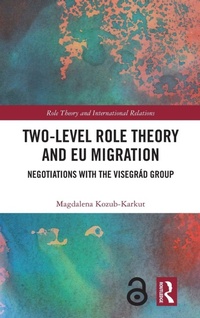 Enlarge image Cover: Two-Level Role Theory and EU Migration - Routledge