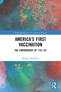 Enlarge image Cover: America's First Vaccination - Routledge