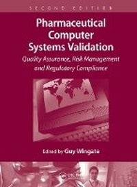 Enlarge image Cover: Pharmaceutical Computer Systems Validation - CRC Press