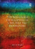 Cover: The Routledge Encyclopedia of Civil War Era Biographies - Routledge