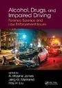 Cover: Alcohol, Drugs, and Impaired Driving - CRC Press