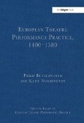 Cover: European Theatre Performance Practice, 1400-1580 - Routledge