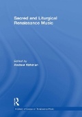 Cover: Sacred and Liturgical Renaissance Music - Routledge