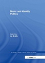 Cover: Music and Identity Politics - Routledge