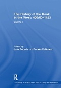 Cover: The History of the Book in the West: 400AD?1455 - Routledge