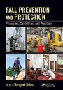 Cover: Fall Prevention and Protection - CRC Press