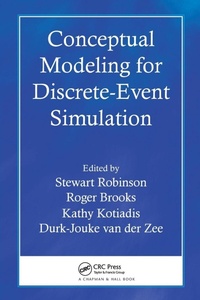 Enlarge image Cover: Conceptual Modeling for Discrete-Event Simulation - CRC Press
