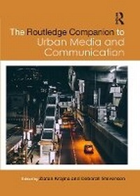 Abbildung von: The Routledge Companion to Urban Media and Communication - Routledge