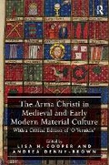 Cover: The Arma Christi in Medieval and Early Modern Material Culture - Routledge