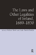 Cover: The Laws and Other Legalities of Ireland, 1689-1850 - Routledge
