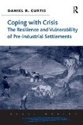 Cover: Coping with Crisis: The Resilience and Vulnerability of Pre-Industrial Settlements - Routledge