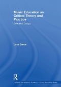 Cover: Music Education as Critical Theory and Practice - Routledge