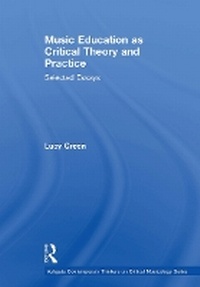 Abbildung von: Music Education as Critical Theory and Practice - Routledge