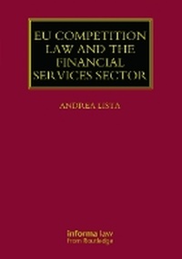 Abbildung von: EU Competition Law and the Financial Services Sector - Informa Law