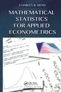 Cover: Mathematical Statistics for Applied Econometrics - Chapman & Hall/CRC