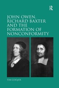 Cover: John Owen, Richard Baxter and the Formation of Nonconformity - Routledge
