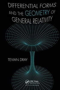 Enlarge image Cover: Differential Forms and the Geometry of General Relativity - Taylor & Francis