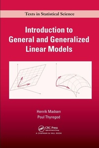 Enlarge image Cover: Introduction to General and Generalized Linear Models - CRC Press