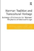 Cover: Norman Tradition and Transcultural Heritage - Routledge