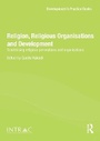 Cover: Religion, Religious Organisations and Development - Routledge
