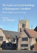 Cover: The Guild and Guild Buildings of Shakespeare's Stratford - Routledge