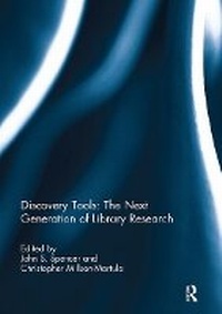 Abbildung von: Discovery Tools: The Next Generation of Library Research - Routledge