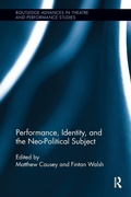 Cover: Performance, Identity, and the Neo-Political Subject - Routledge
