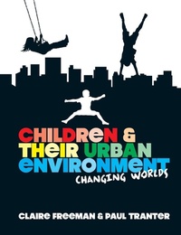 Enlarge image Cover: Children and their Urban Environment - Routledge