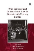Cover: War, the State and International Law in Seventeenth-Century Europe - Routledge