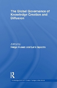 Bild vergrößern Bild: The Global Governance of Knowledge Creation and Diffusion - Routledge
