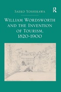 Cover: William Wordsworth and the Invention of Tourism, 1820-1900 - Routledge