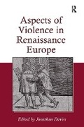 Cover: Aspects of Violence in Renaissance Europe - Routledge