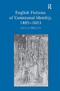 Cover: English Fictions of Communal Identity, 1485-1603 - Routledge