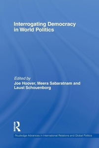 Enlarge image Cover: Interrogating Democracy in World Politics - Routledge