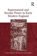 Cover: Supernatural and Secular Power in Early Modern England - Routledge