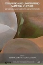 Cover: Wrapping and Unwrapping Material Culture - Routledge