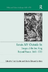 Enlarge image Cover: Louis XIV Outside In - Routledge