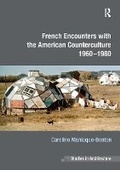 Cover: French Encounters with the American Counterculture 1960-1980 - Routledge