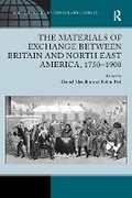 Cover: The Materials of Exchange between Britain and North East America, 1750-1900 - Routledge