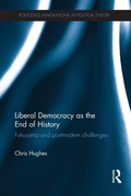 Cover: Liberal Democracy as the End of History - Routledge