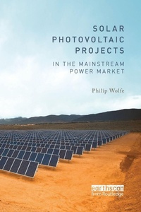 Enlarge image Cover: Solar Photovoltaic Projects in the Mainstream Power Market - Routledge
