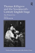Cover: Thomas Killigrew and the Seventeenth-Century English Stage - Routledge