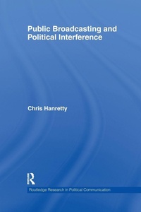 Enlarge image Cover: Public Broadcasting and Political Interference - Routledge