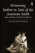 Cover: Witnessing Sadism in Texts of the American South - Routledge