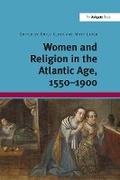 Cover: Women and Religion in the Atlantic Age, 1550-1900 - Routledge