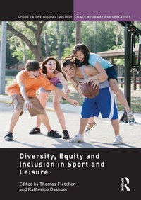 Enlarge image Cover: Diversity, Equity and Inclusion in Sport and Leisure - Routledge