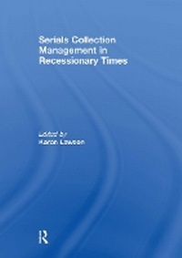 Abbildung von: Serials Collection Management in Recessionary Times - Routledge
